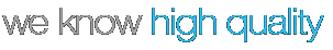 we know high quality